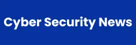 Cyber Security News Cyber Security News